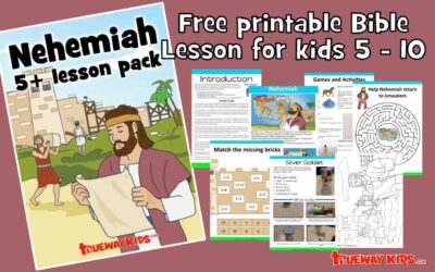 Nehemiah – (5 – 10 year old lesson pack)