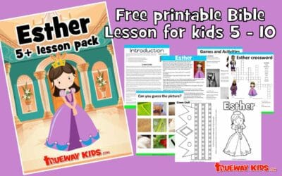 Esther (5 – 10 year old lesson pack)