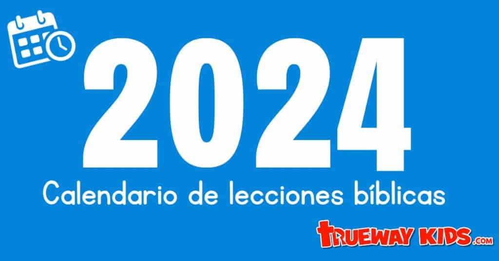 Calendario de lecciones bíblicas 2024
