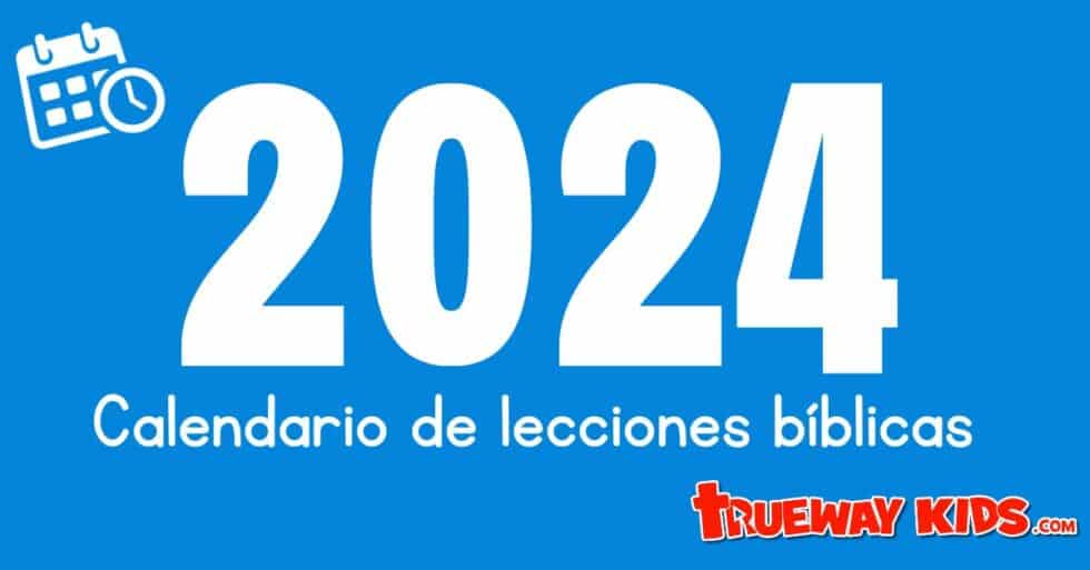 Calendario de lecciones bíblicas 2024 Trueway Kids Trueway Kids