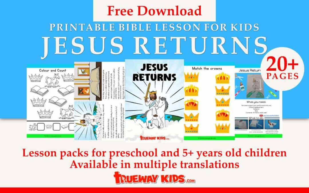 Jesus returns bible lesson for kids trueway kids