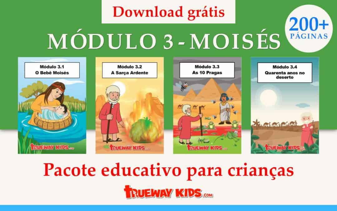 Módulo 3 - Moisés (Pacote educativo para crianças)
