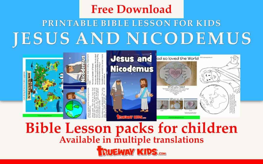 Jesus and Nicodemus Bible lessons for kids