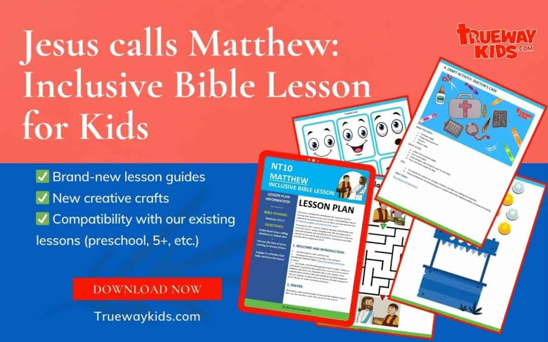 Jesus calls Matthew - Inclusive Bible lesson for kids. Through engaging lesson guides, creative crafts, interactive discussions, and adaptable activities,