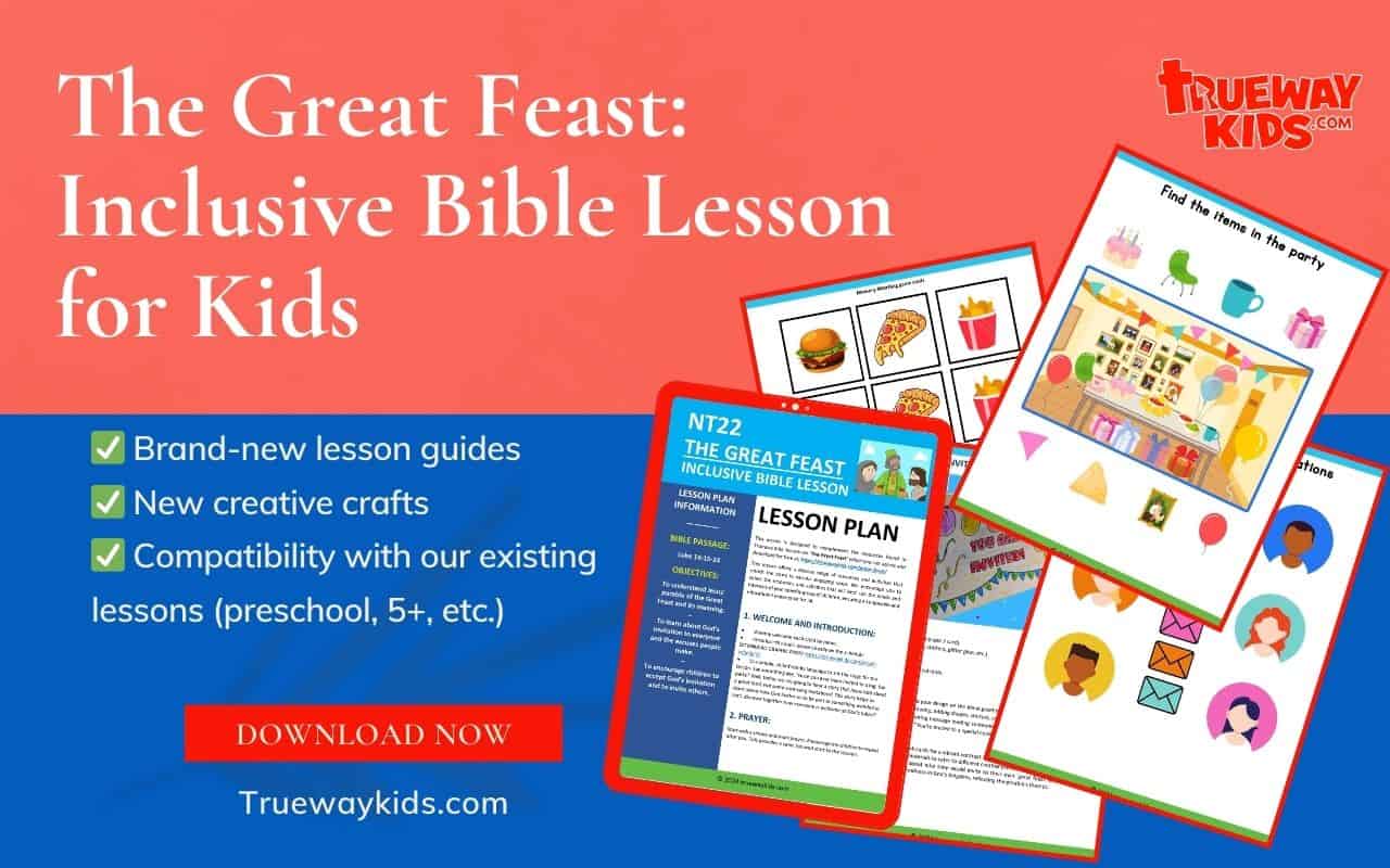 The Great Feast- Inclusive Bible Lesson for Kids - Trueway Kids