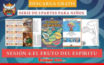Sesión 4: El Fruto del Espíritu
