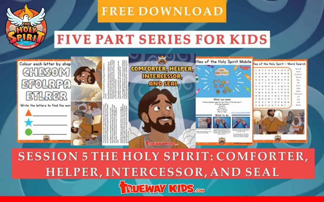 each your kids about the Holy Spirit with our free Session 5 PDF lesson. Includes Bible stories, crafts, games, and activities that highlight the Holy Spirit's role as Comforter, Helper, Intercessor, and Seal. Download the complete lesson guide now!