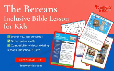 The Bereans – Inclusive Bible Lesson for Kids