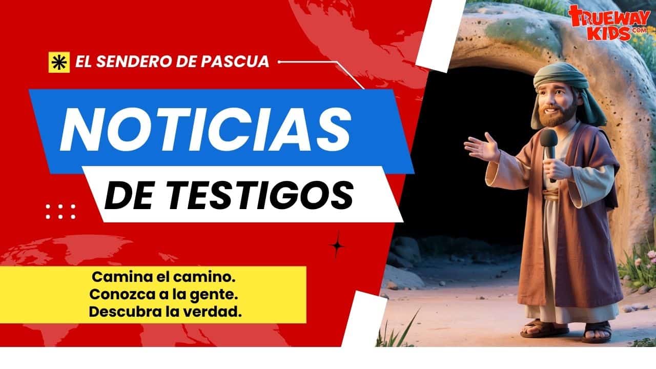 Noticias de Testigos - El Sendero de Pascua Noticias de Testigos - El Sendero de Pascua