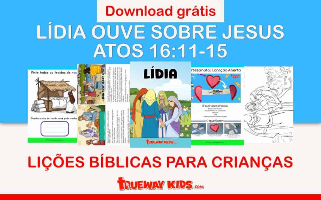 lição bíblica gratuita “Lídia ouve sobre Jesus” com base em Atos 16:11–15. Inclui atividades educativas como pintura com cor roxa, artesanato "Coração Aberto", páginas para colorir e a história ilustrada de Lídia. Ideal para escolas dominicais, famílias cristãs e educação infantil. Disponível para download gratuito no site Trueway Kids.