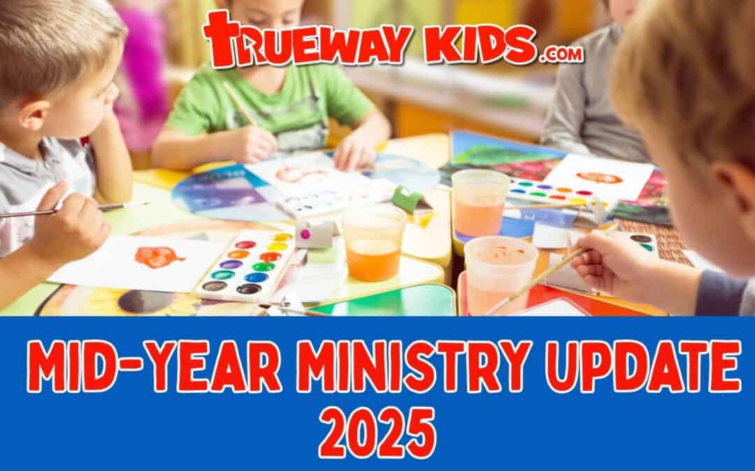 Trueway Kids July 25 update