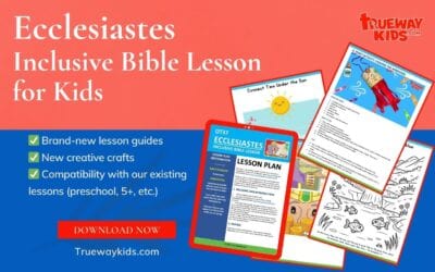 Ecclesiastes (Inclusive Bible Lesson for Kids)