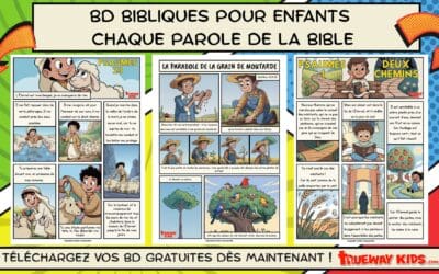 BD Bibliques pour Enfants – Chaque Parole de la Bible !