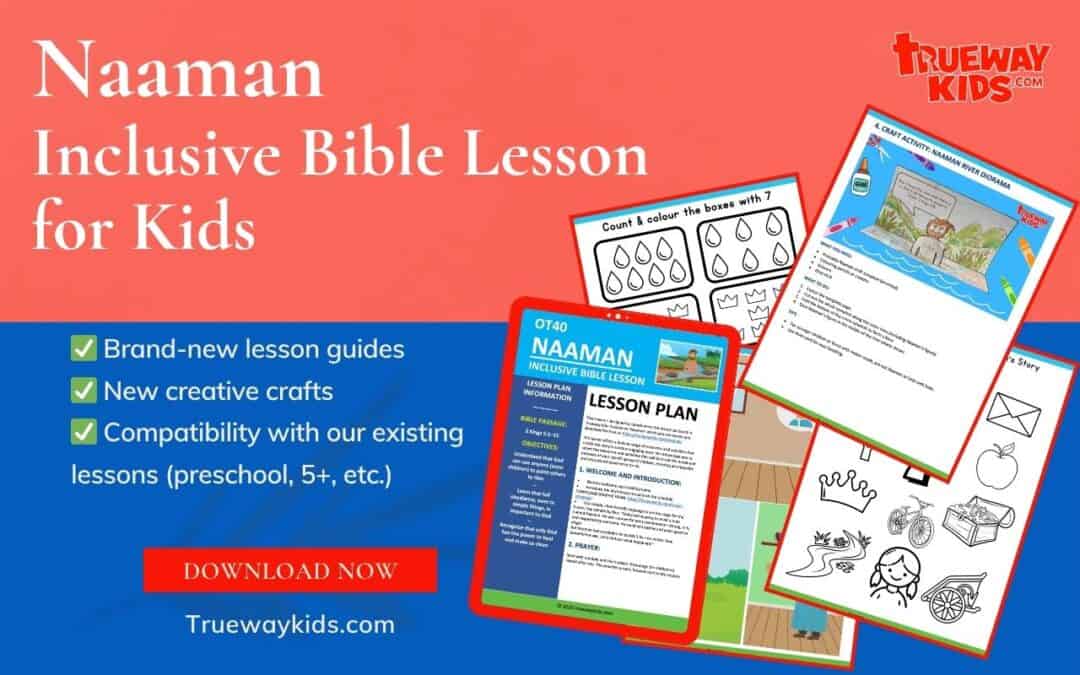Free Naaman inclusive Bible lesson for kids featuring lesson guides, crafts, coloring pages, and activities to teach 2 Kings 5:1–15.