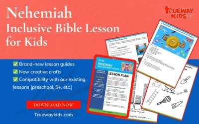 Nehemiah (Inclusive Bible Lesson for Kids)