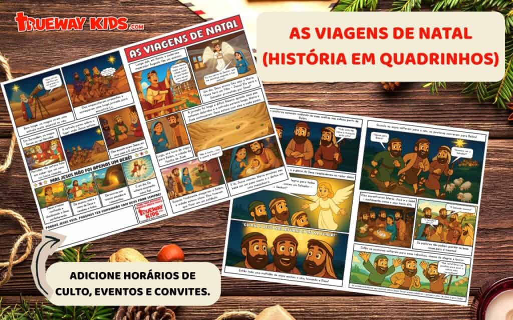 Baixe gratuitamente “As Viagens de Natal” — um livreto bíblico em quadrinhos para crianças! Perfeito para evangelismo de Natal, Escola Dominical e devocionais em família. Inclui espaço para adicionar horários de culto, eventos e convites da igreja. Ensine às crianças o verdadeiro significado do Natal com esta história ilustrada de Jesus.