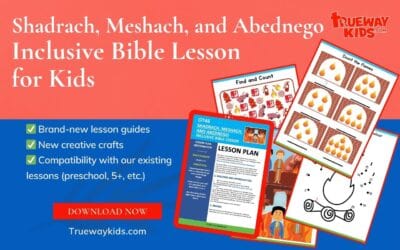 Shadrach, Meshach, and Abednego (Inclusive Bible Lesson for Kids)