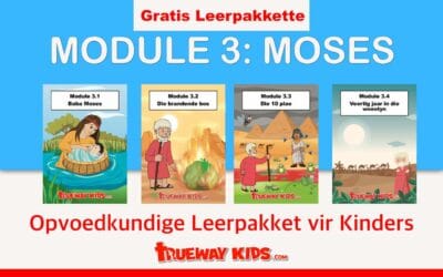 Module 3: Moses (Opvoedkundige Leerpakket vir Kinders)