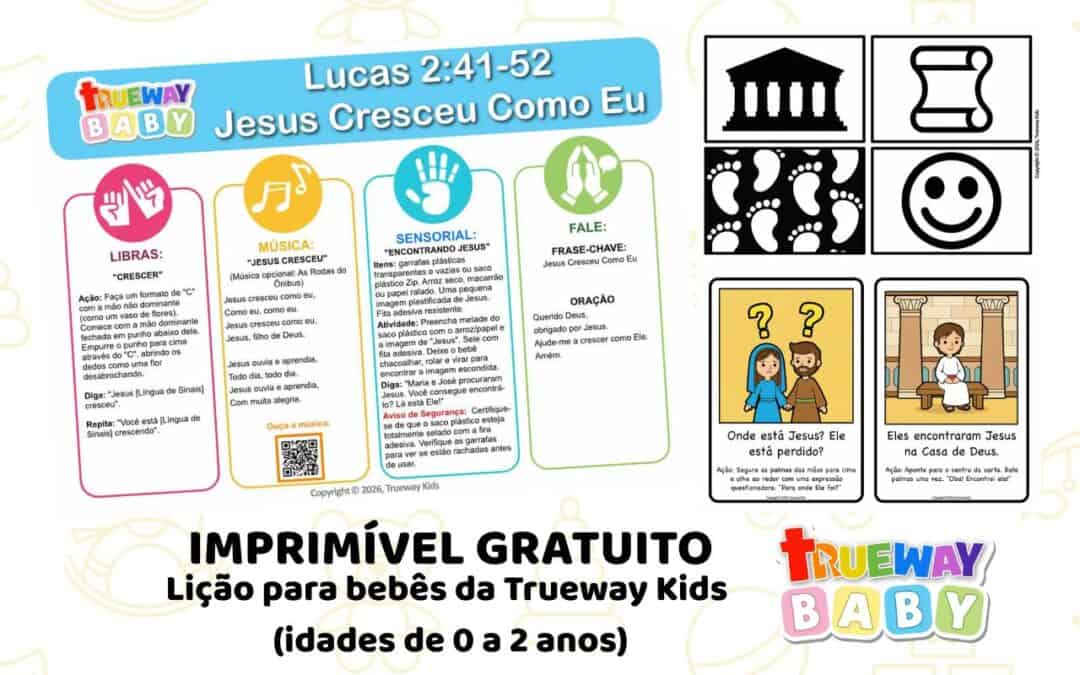 Jesus Cresceu Como Eu lição bíblica para bebês com atividades sensoriais, música, Libras e cartões de alto contraste para 0 a 2 anos