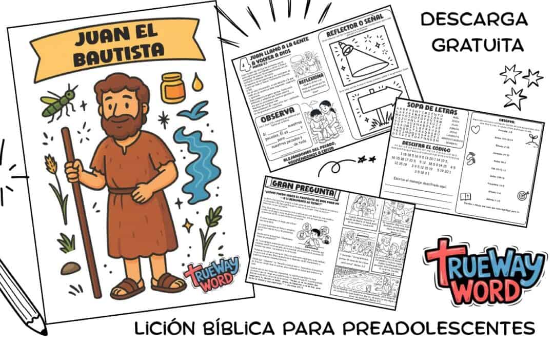 Lección bíblica gratuita de Juan el Bautista para preadolescentes con hojas de trabajo y actividades para escuela dominical y devocionales familiares
