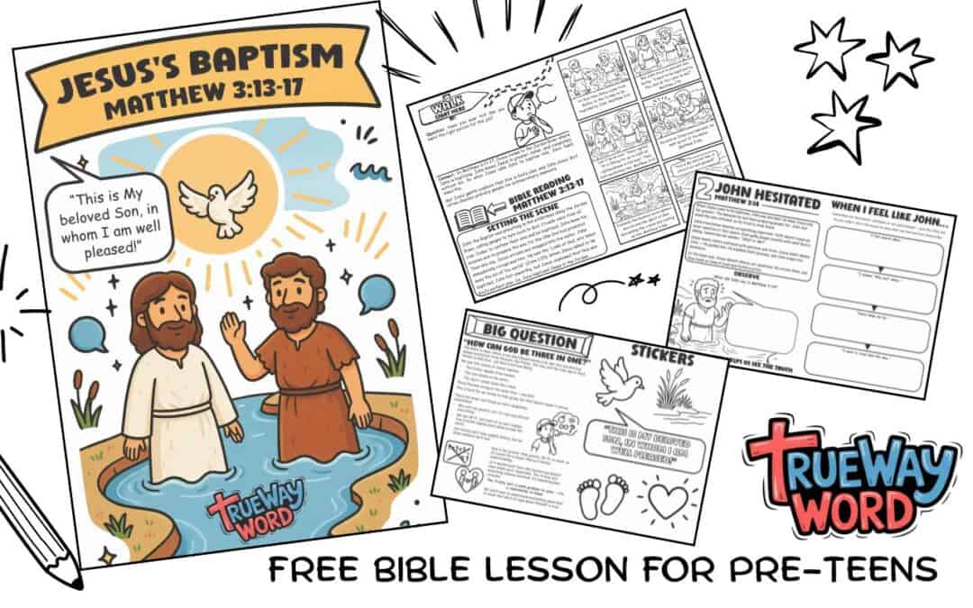 Illustration of Jesus being baptized by John the Baptist with a dove above, from a free printable preteen Bible lesson on Matthew 3:13–17 by Trueway Word.