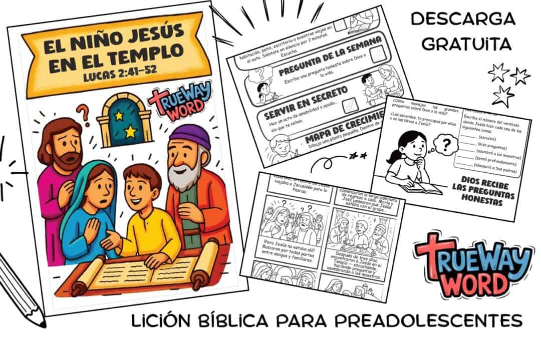 Ilustración de la lección bíblica “El Niño Jesús en el Templo” (Lucas 2:41–52) para preadolescentes, con actividades y estudio bíblico Trueway Word.