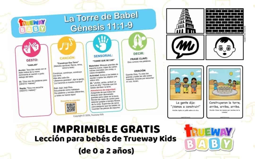 Lección bíblica gratuita para bebés (0–2 años) sobre la Torre de Babel. Presenta Génesis 11:1–9 con actividades sensoriales, música, gestos y tarjetas de alto contraste para iglesia o hogar.