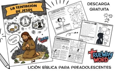La Tentación de Jesús – Lección Bíblica para Preadolescentes
