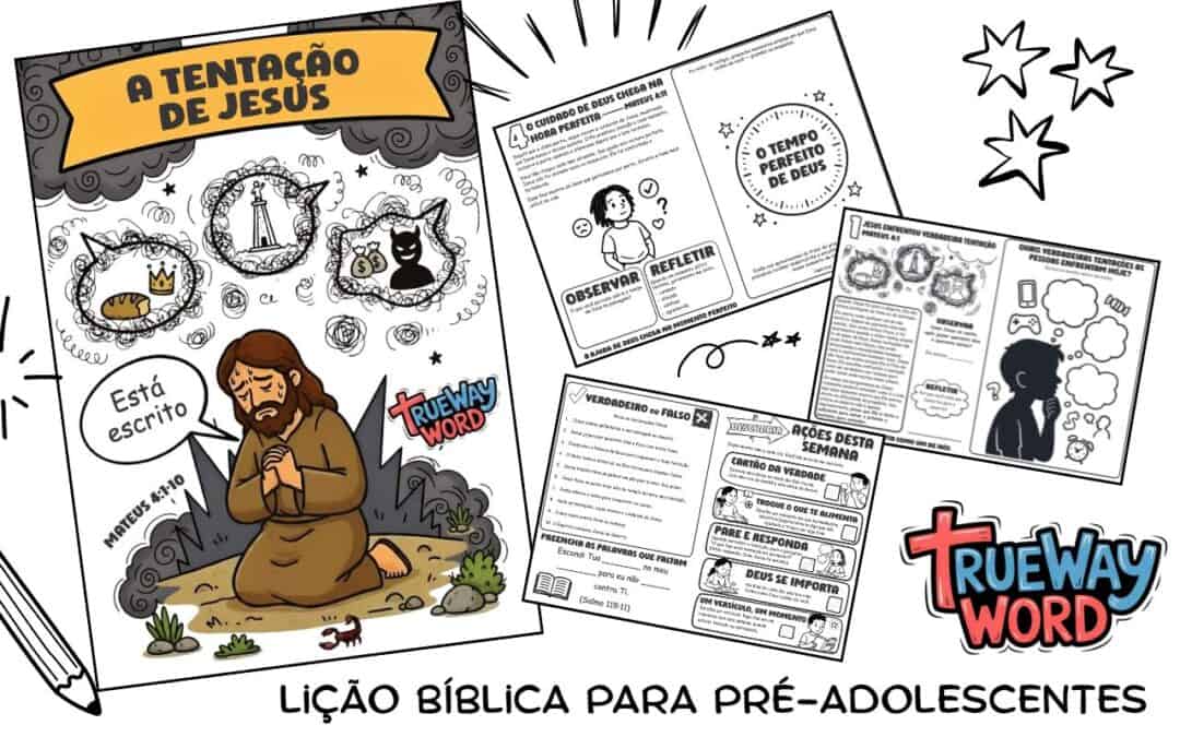 Lição bíblica gratuita para pré-adolescentes sobre a tentação de Jesus em Mateus 4, mostrando Jesus resistindo à tentação com a Palavra de Deus.