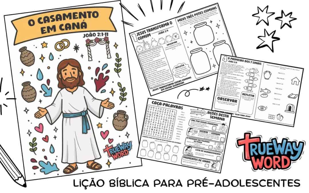 Lição bíblica gratuita para pré-adolescentes (8–13 anos) sobre O Casamento em Caná. Ensine João 2:1–11 com atividades, reflexão e aplicação para escola dominical, homeschool e devocionais em família.