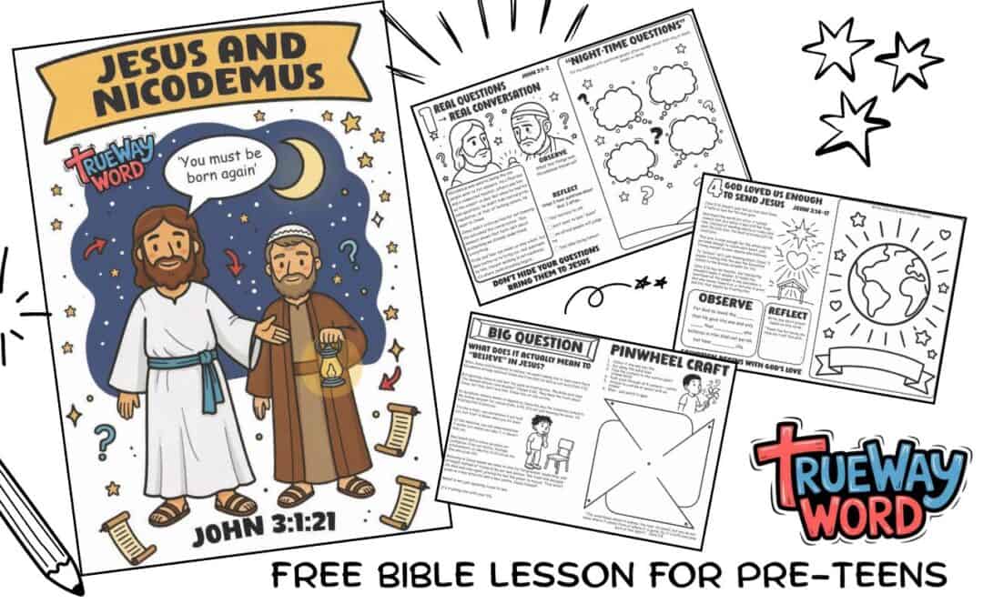 Illustrated cover of Jesus and Nicodemus Bible passage from John 3:1–21 showing Jesus teaching about being born again, Trueway Word preteen Bible lesson printable.