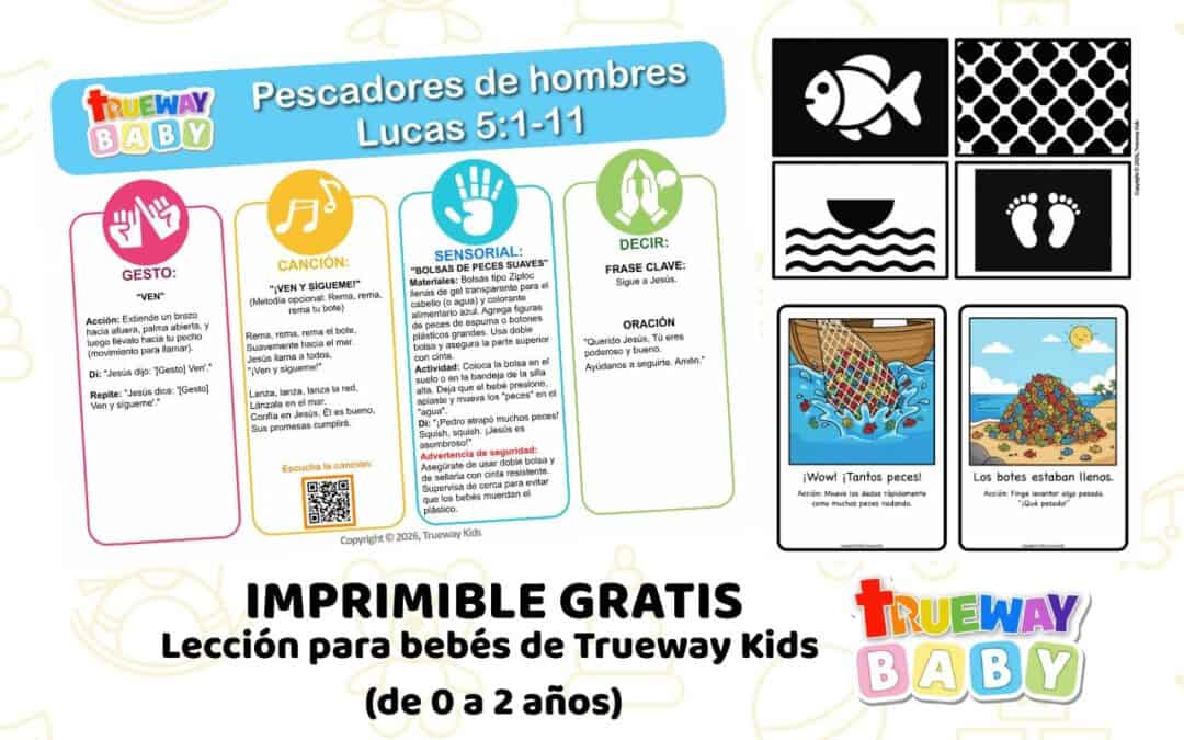 Lección bíblica gratuita para bebés de 0–2 años sobre Lucas 5:1–11. Incluye canción con movimientos, gesto sencillo, actividad sensorial y tarjetas imprimibles.
