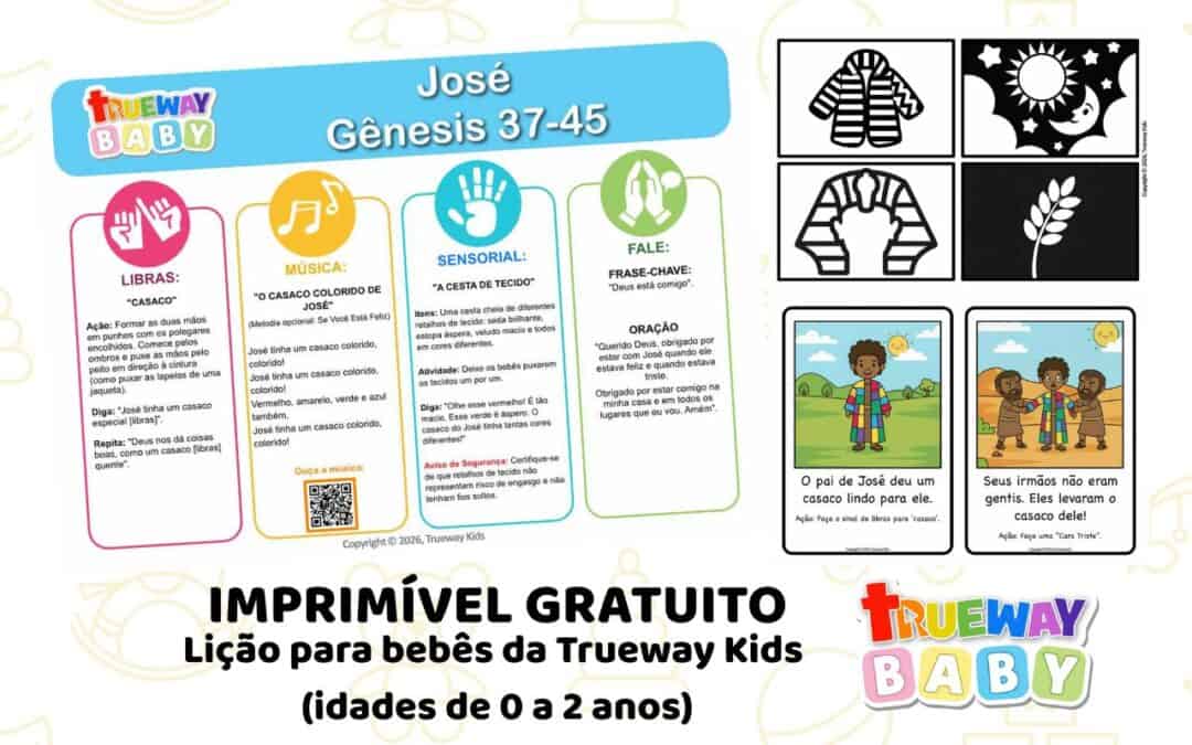 Baixe uma lição bíblica gratuita para bebês sobre José (Gênesis 37–45). Ensine que Deus está sempre com eles por meio de música, repetição e atividades sensoriais.