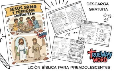 Jesús Sana y Perdona – Lección Bíblica Gratuita para Preadolescentes (Marcos 2:1–12)