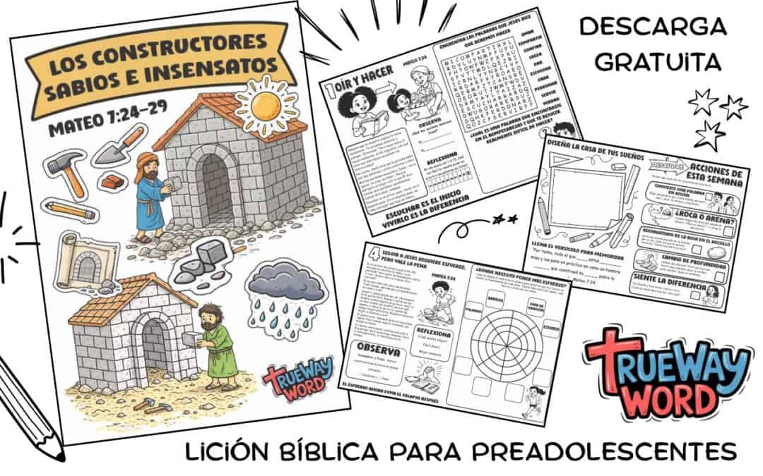 Descarga una lección bíblica gratuita sobre los constructores sabios e insensatos. Enseña a preadolescentes a construir su vida sobre la Palabra de Dios (Mateo 7:24–29). Ideal para escuela dominical, homeschool y devocionales en familia.