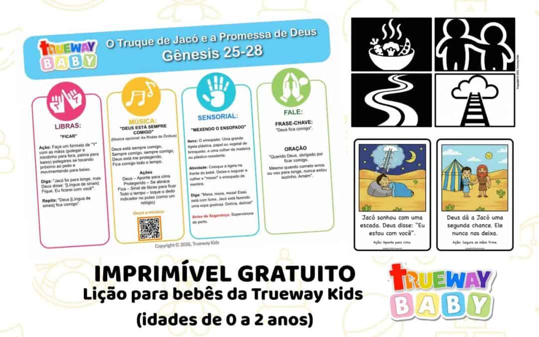 Lição bíblica gratuita para bebês (0–2 anos) em Gênesis 25–28. Ensine que Deus fica com eles com música, atividade sensorial e ações simples. Ideal para berçário, igreja e casa.