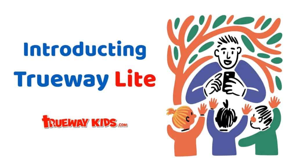 Illustration introducing Trueway Lite from Trueway Kids, showing a teacher holding a phone and teaching children with the text Introducing Trueway Lite.