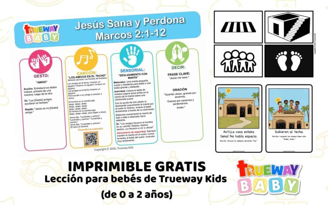 Lección bíblica gratuita para bebés de 0–2 años sobre Marcos 2:1–12. Incluye canción con movimientos, gesto, actividad sensorial, tarjetas de alto contraste y hoja imprimible para llevar a casa.