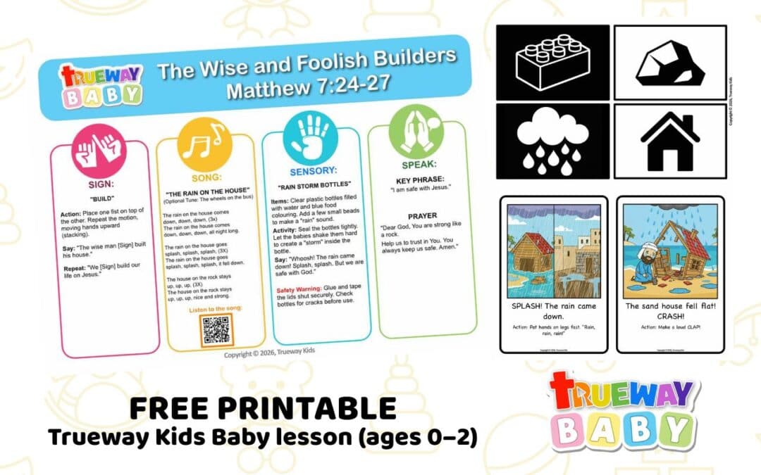 Free printable Baby Bible lesson for ages 0–2 on The Wise and Foolish Builders (Matthew 7:24–27). Teach babies that Jesus keeps us safe and strong through song, sensory play, and simple actions.