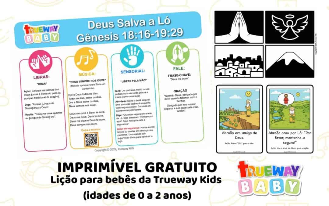 Lição bíblica gratuita para bebês de 0–2 anos sobre Deus salvando Ló em Gênesis 18–19. Inclui música com gestos, atividade sensorial, cartões de alto contraste e folha para os pais.