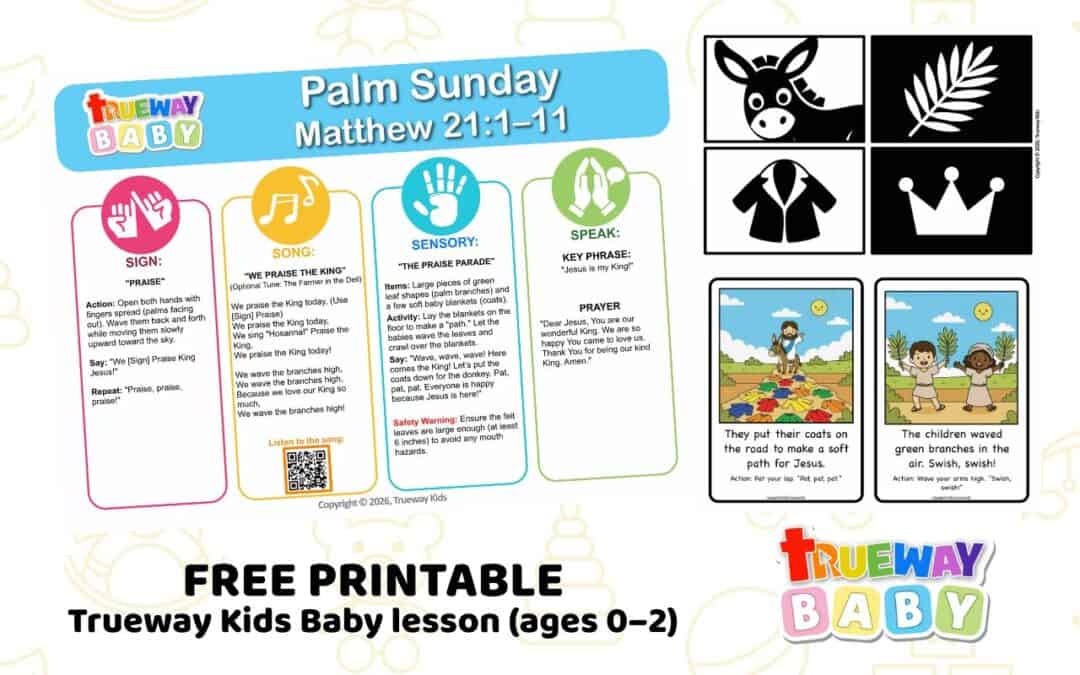 Free printable Baby Bible lesson for ages 0–2 on Palm Sunday (Matthew 21:1–11). Teach babies that Jesus is King through song, sensory play, and simple actions. Ideal for nursery, church, and home.