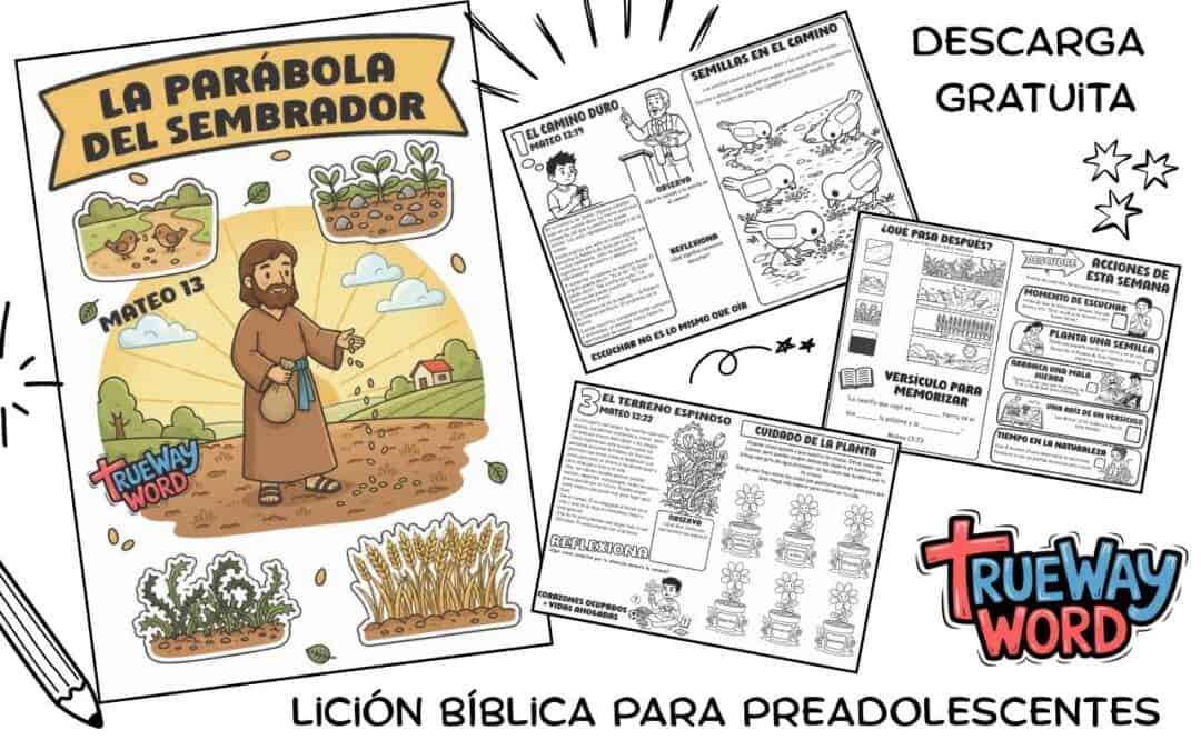 Lección bíblica gratuita para preadolescentes sobre la Parábola del Sembrador (Mateo 13:1–23). Ideal para escuela dominical, homeschool y devocionales familiares.