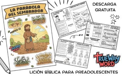 La Parábola del Sembrador – Lección Bíblica para Preadolescentes (Mateo 13)