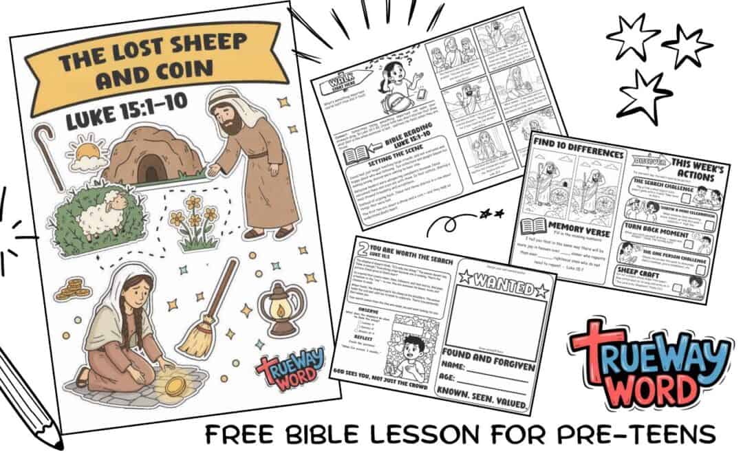Free printable Bible lesson for preteens on Luke 15:1–10. Teach how God seeks the lost, values every person, and rejoices when they return. Perfect for Sunday school, homeschool, and family devotions.