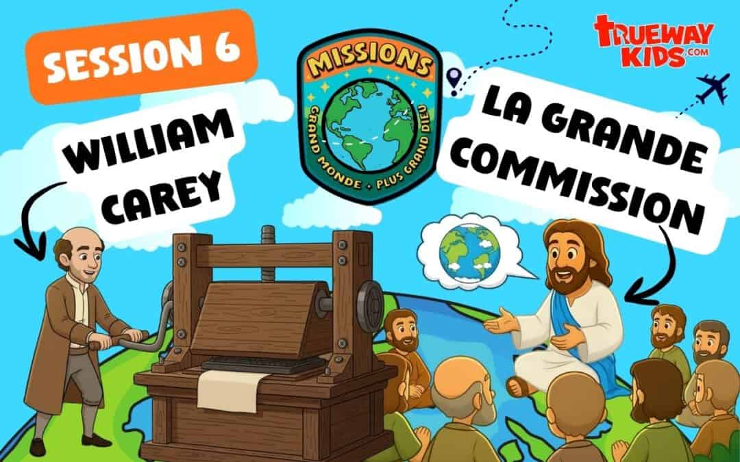 Leçon gratuite de missions pour enfants sur William Carey et la Grande Mission. Comprend des vidéos, une bande dessinée imprimable, des activités et des ressources complètes pour l’école du dimanche et l’enseignement à la maison.