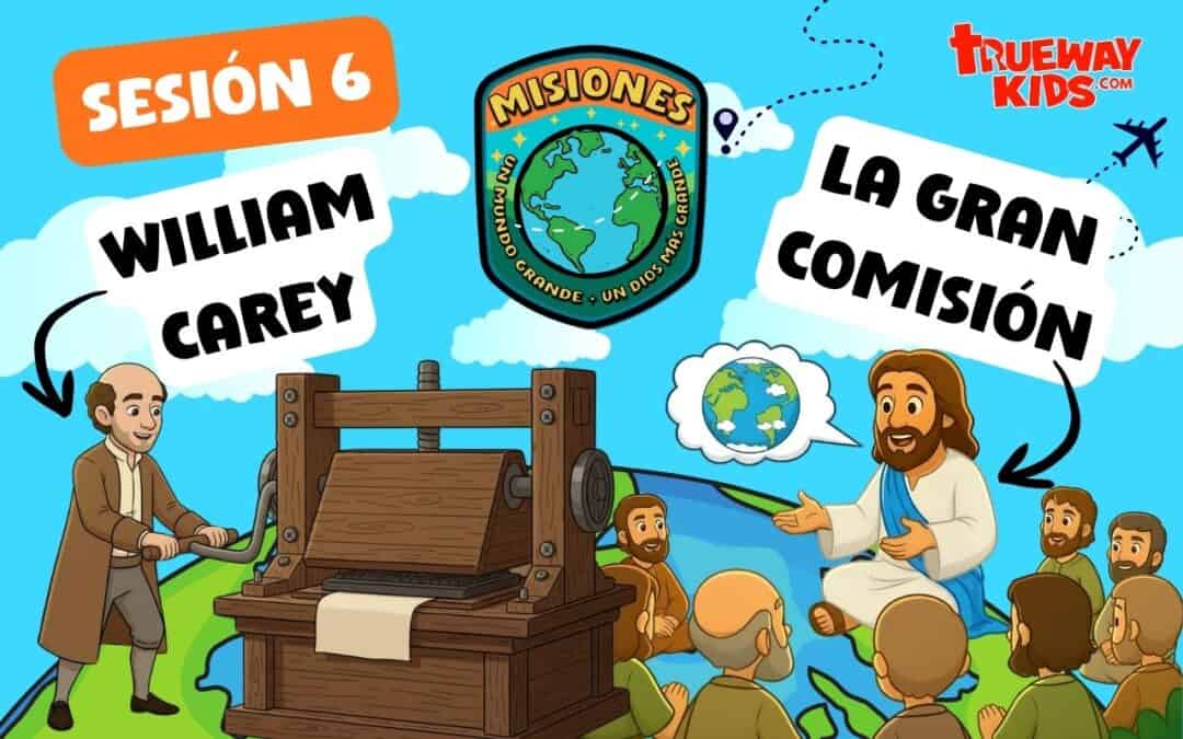 Lección gratuita de misiones para niños sobre William Carey y la Gran Comisión. Incluye videos, cómic imprimible, actividades y recursos completos para Escuela Dominical y homeschool.