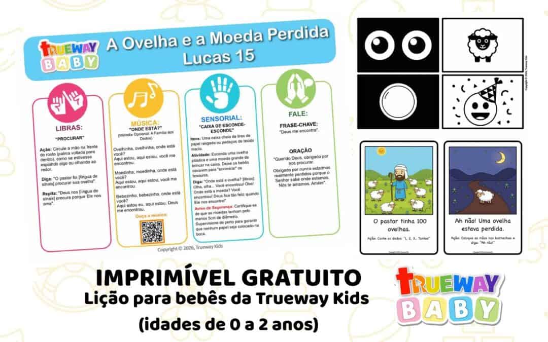 Lição bíblica gratuita para bebês (0–2 anos) em Lucas 15. Ensine que Deus nos encontra com atividades sensoriais, repetição e interação carinhosa. Ideal para berçário, igreja e uso em casa.