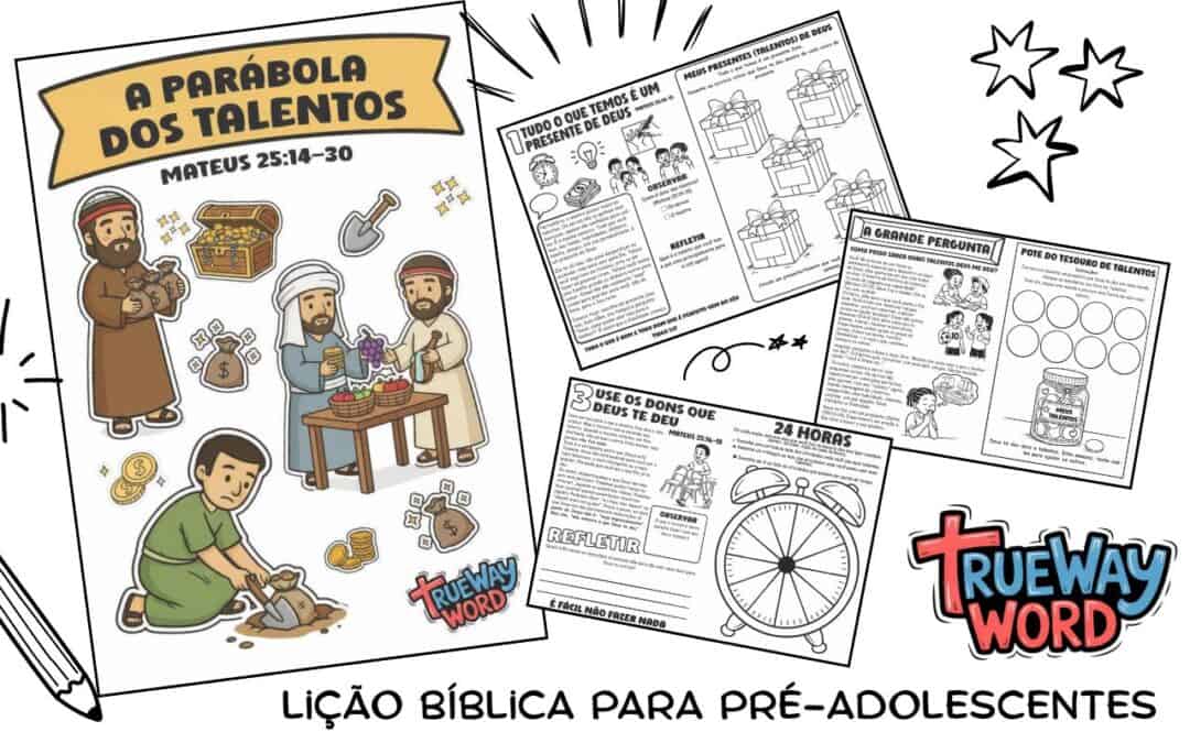 Lição bíblica gratuita para imprimir sobre a Parábola dos Talentos em Mateus 25:14–30. Ajude pré-adolescentes a aprender sobre dons, fidelidade e serviço a Deus.