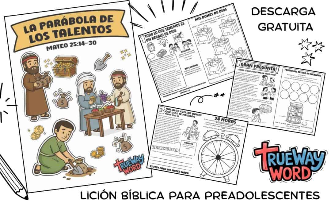 Lección bíblica gratis para imprimir sobre la Parábola de los Talentos en Mateo 25:14–30. Ayuda a preadolescentes a aprender sobre dones, fidelidad y servicio a Dios.