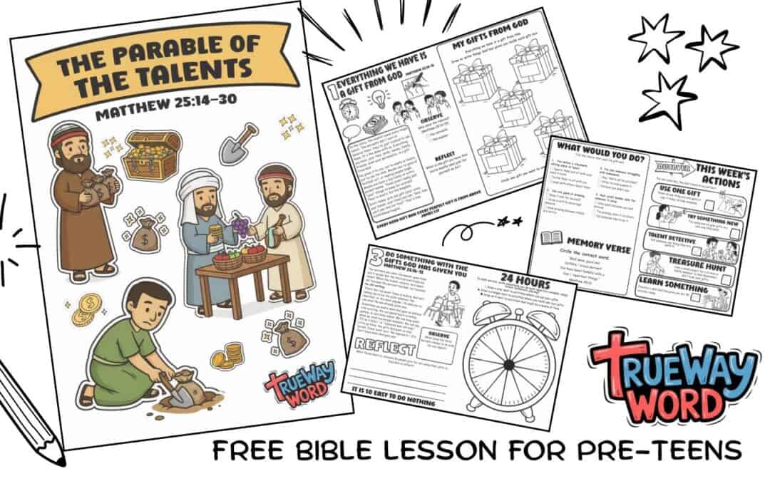 Free printable Bible lesson on the Parable of the Talents from Matthew 25:14–30. Help preteens learn faithfulness, responsibility, and using God-given gifts.